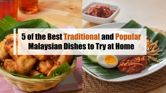 5 of the Best Traditional Food in Malaysia